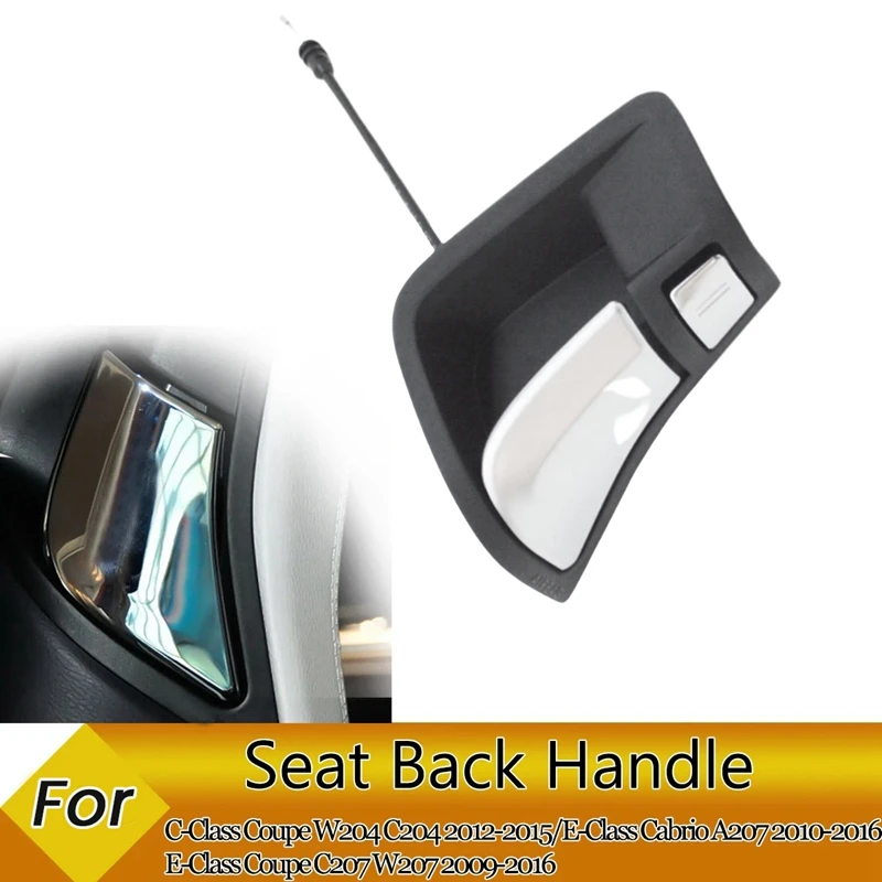 

Seat Lock Backrest Handle Switch Trim Cover A20791090069051 For Mercedes-Benz W204 C204 W207 C207 2009-2016