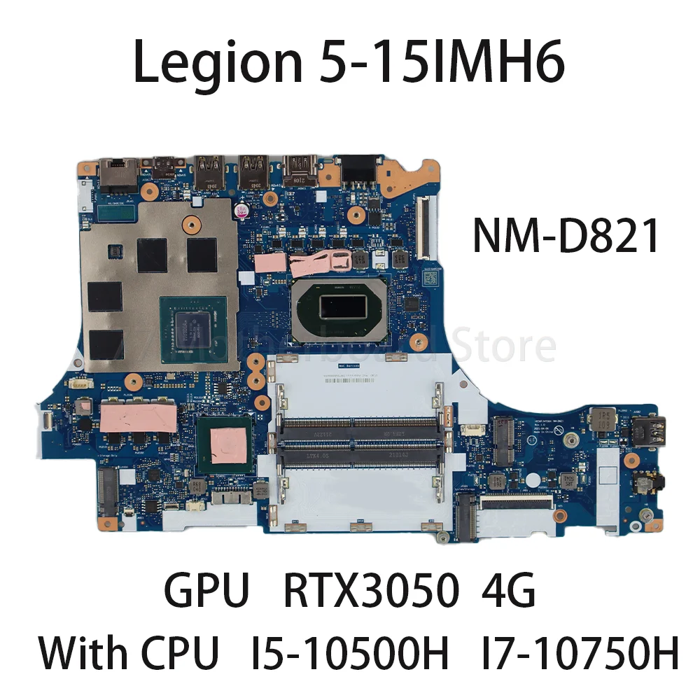 Laptop Motherboard For Lenovo Legion 5-15IMH6 NM-D821 With CPU I5 10500H I7 10750H GPU RTX3050 4G 5B21C81184 5B21C81182