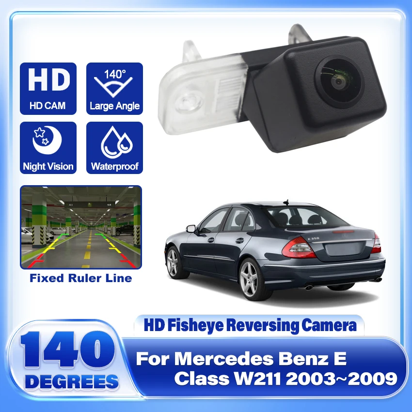 

Fisheye Lens Rear View Camera For Mercedes Benz E Class W211 2003~2007 2008 2009 HD CCD Night Vision Back Up Parking Camera