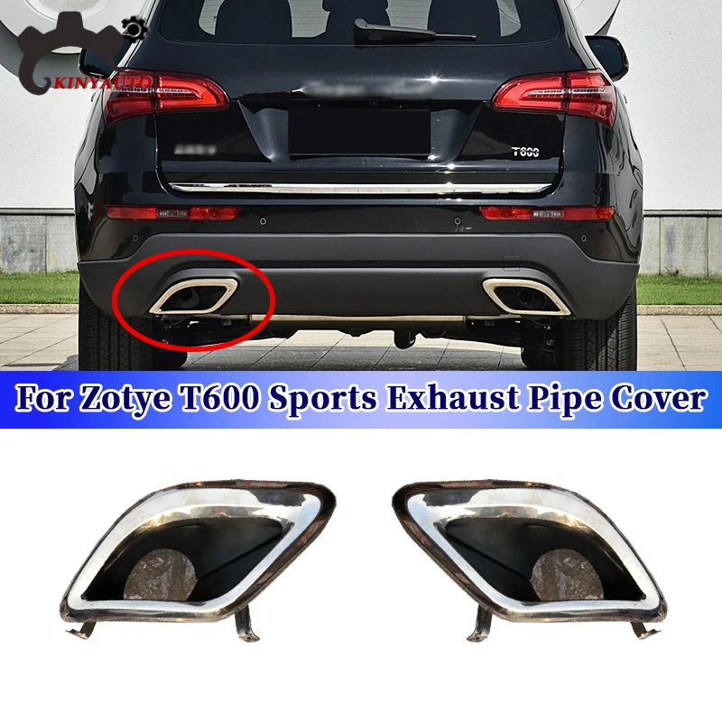 

For Zotye T600 Sports Rear Bumper Muffler Trim Cover Rear cylinder Exhaust Pipe Frame Rear Exhaust End