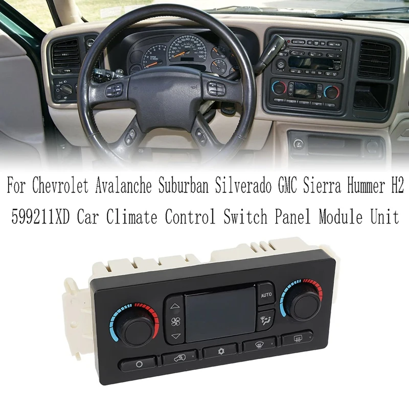 

X-T 599211XD Car Climate Control Switch Panel Module Unit For Chevrolet Avalanche Suburban Silverado GMC Sierra Hummer H2