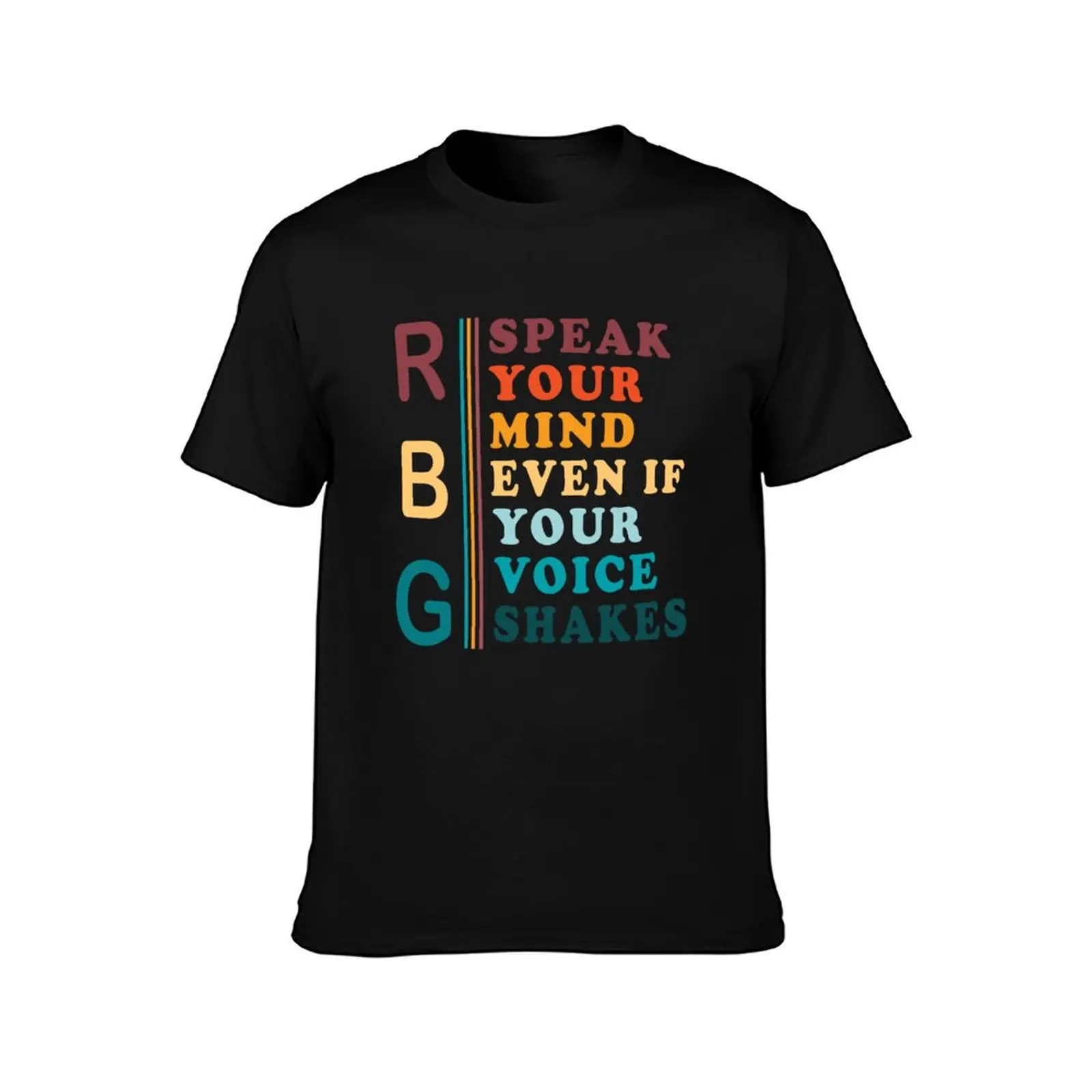RBG Speak Your Mind Even If Your Voice Shakes T-Shirt Summer Casual Cotton Tee Oversized Streetwear Tops Unisex Men Women