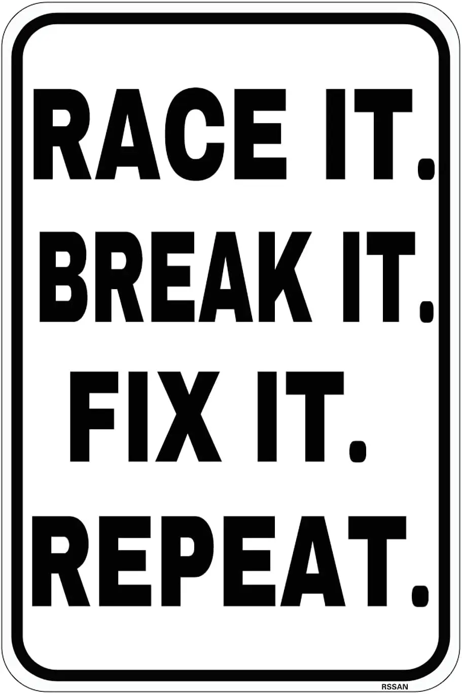 Race It Break Fix Repeat Metal Sign Vintage Retro Pub Home Bar Man Cave Garage Shed Poster Tin -aluminum