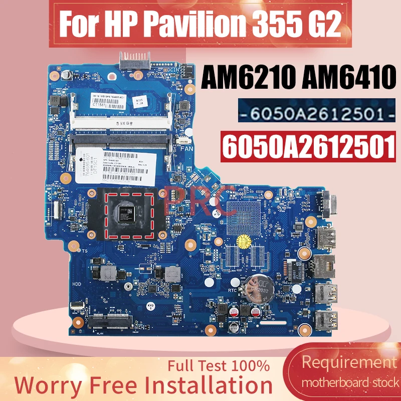 

15Inch For HP Pavilion 355 G2 Laptop Motherboard 6050A2612501 AM6210 AM6410 777342-001 777340-001 Notebook Mainboard Full Test