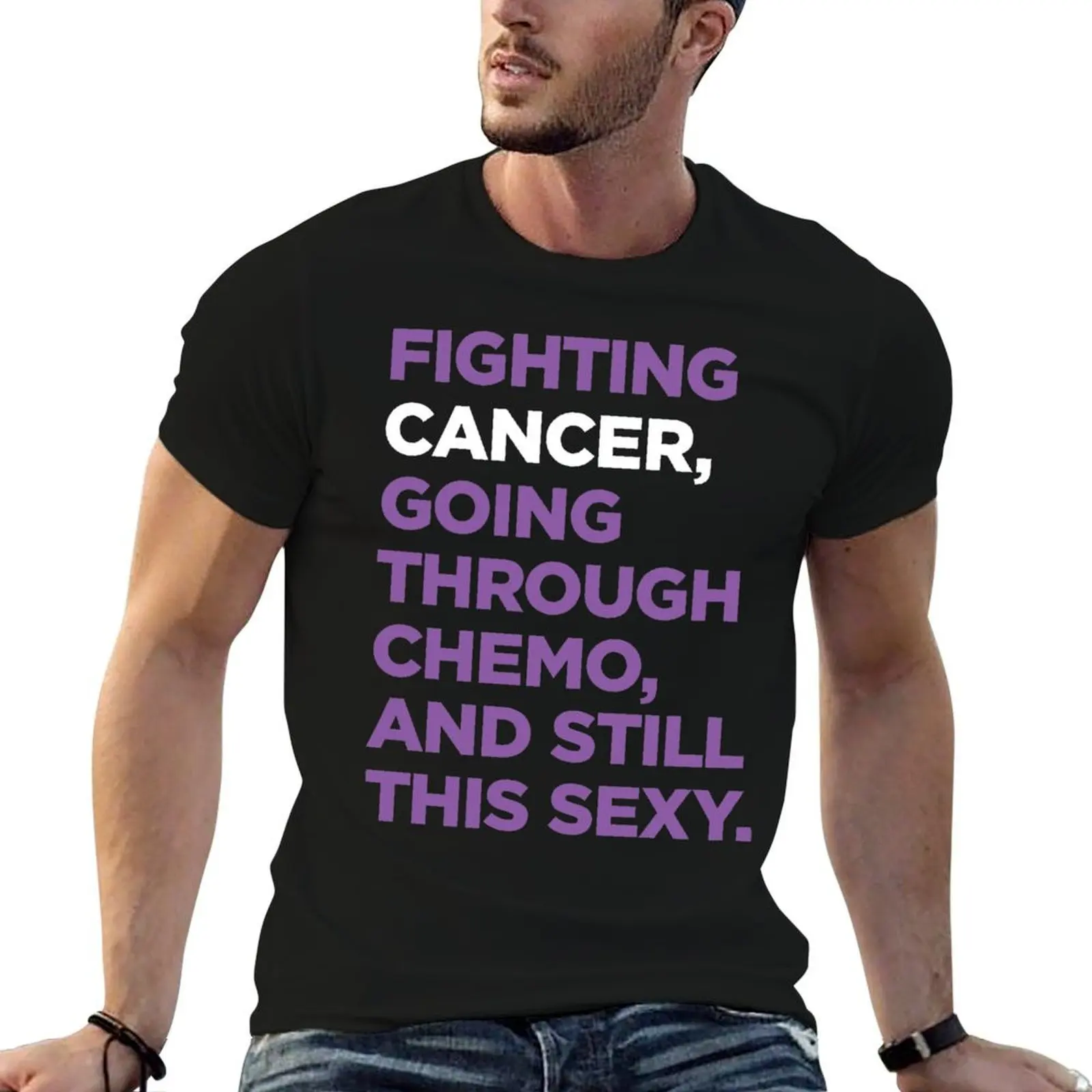 Funny Inspirational Cancer Fighter Quote for Chemo Patient T-Shirt anime t shirts summer top shirts graphic tee men