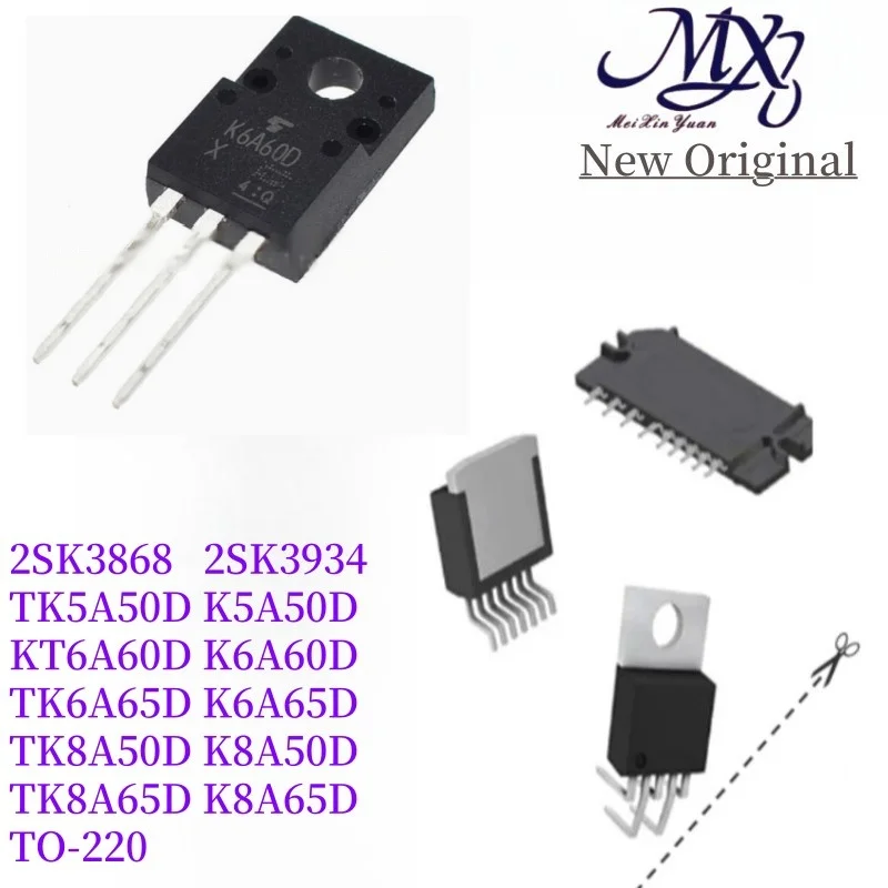 MXY 10 Uds 2SK3868 2SK3934 TK5A50D K5A50D K6A60D K6A65D K8A50D K8A65D 5A 6A 8A 15A 500V 600V 650V TO-220 IC Chip al por mayor