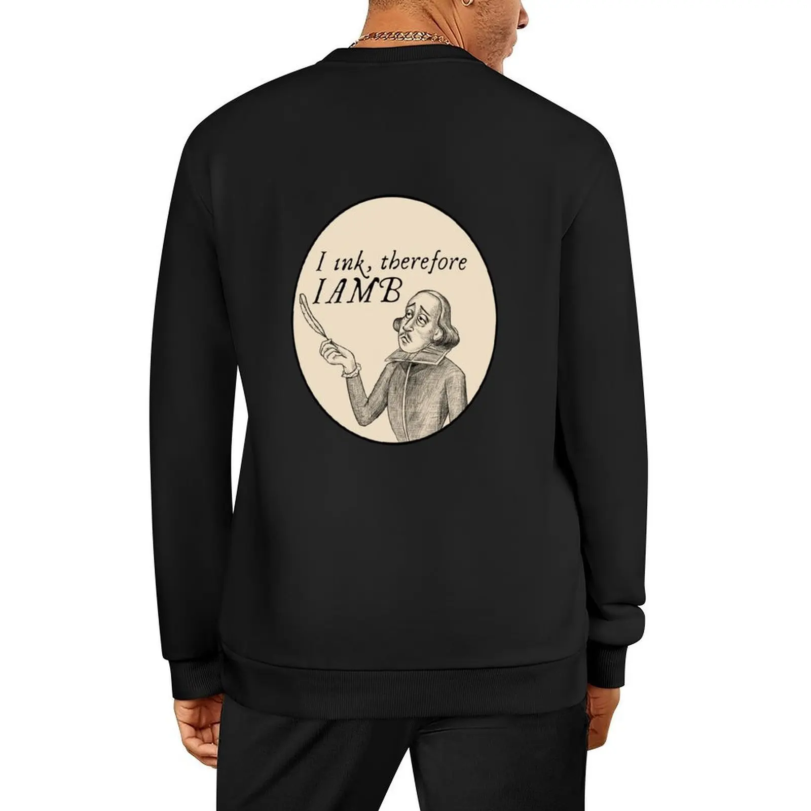 

I ink, therefore iamb Pullover tracksuit men graphic t shirts men mens clothing men wear new sweatshirts