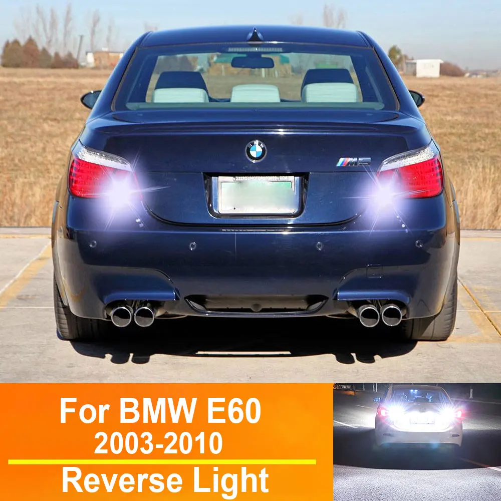 

2PCS LED Reverse Light For BMW 5 Series E60 2003 2004 2005 2006 2007 2008 2009 2010 Backup Back Up Lamp Canbus Accessories