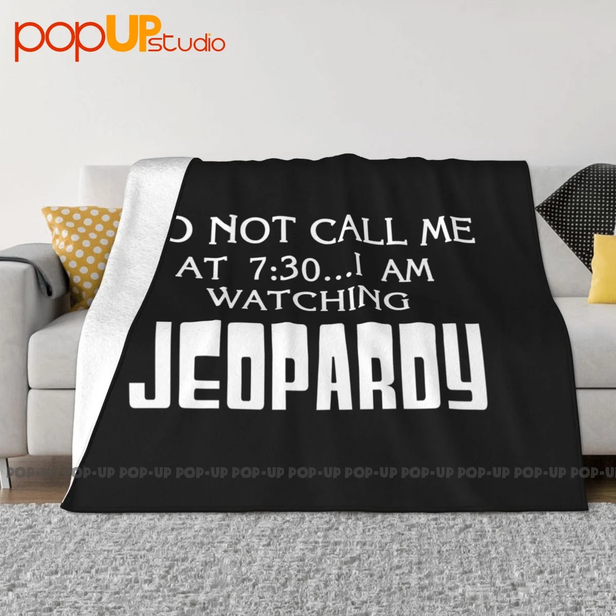 Do Not Call Me I Am Watching Jeopardy Blanket Fluffy On Couch Lightweight Bedding Throws Family Expenses