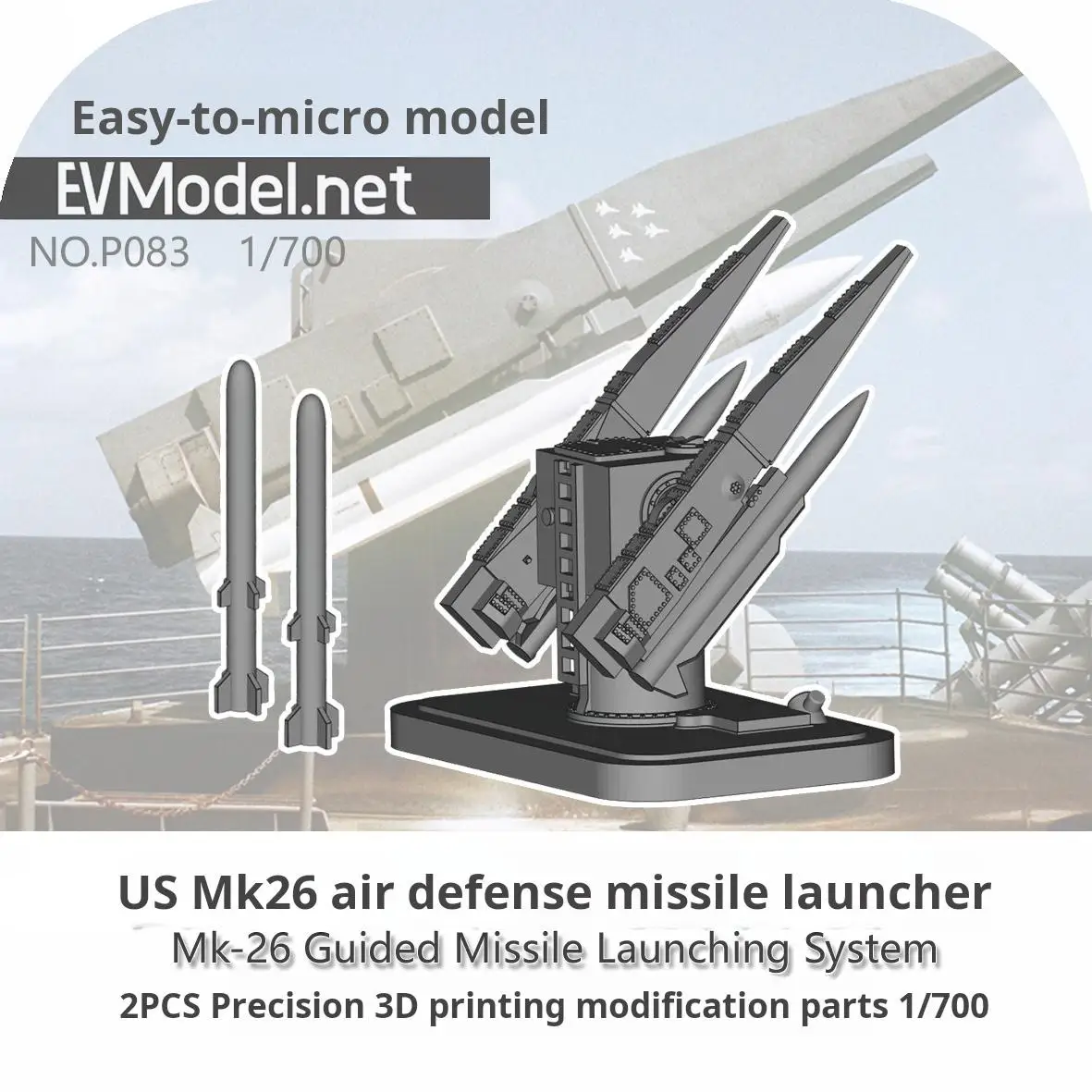 EVModel P083 1/700 US Mk26 Air Defense Missile  Launcher 3D Printing Parts