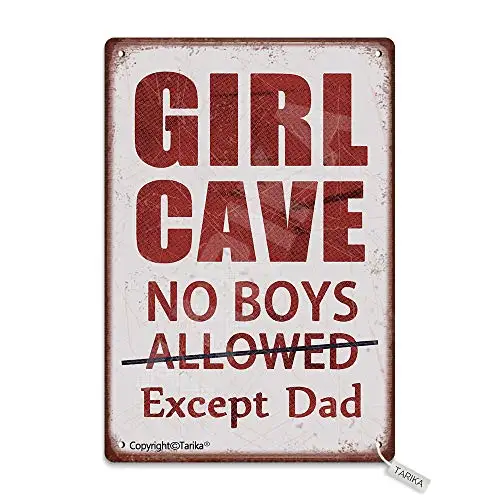 Girl Cave No Boys Allowed Except Dad Vintage Look Tin 20X30 cm Decoration Art Sign for Home Kitchen Bathroom Farm Garden Garage