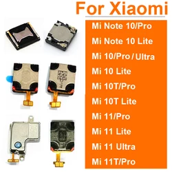 Built-in Earphone Earpiece Top Ear Speaker For Xiaomi For Xiaomi Mi 11 10 Lite 11T 10T Pro 11 10 Ultra Mi Note 10 Pro Flex Cable