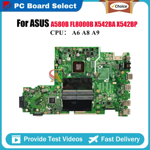 Placa base para ordenador portátil X542BA para ASUS VivoBook FL8000B A580B X542BP X542BA X542B placa base para portátil con CPU A6 A8 A9 100% pruebas OK