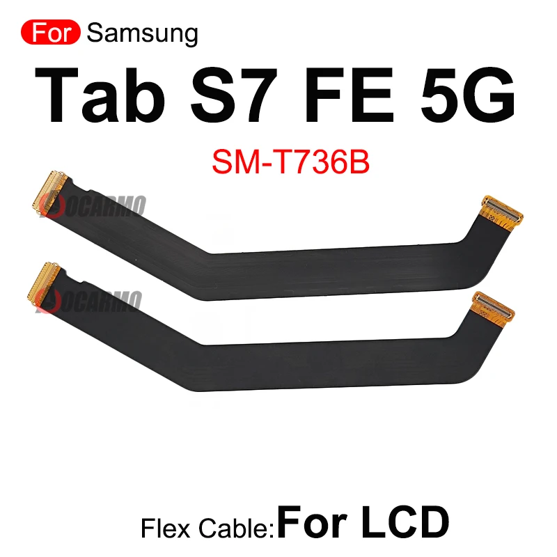 Connecteur d'écran LCD pour Samsung Galaxy Tab S7 FE 5G T736B, carte mère, câble flexible, pièces de rechange