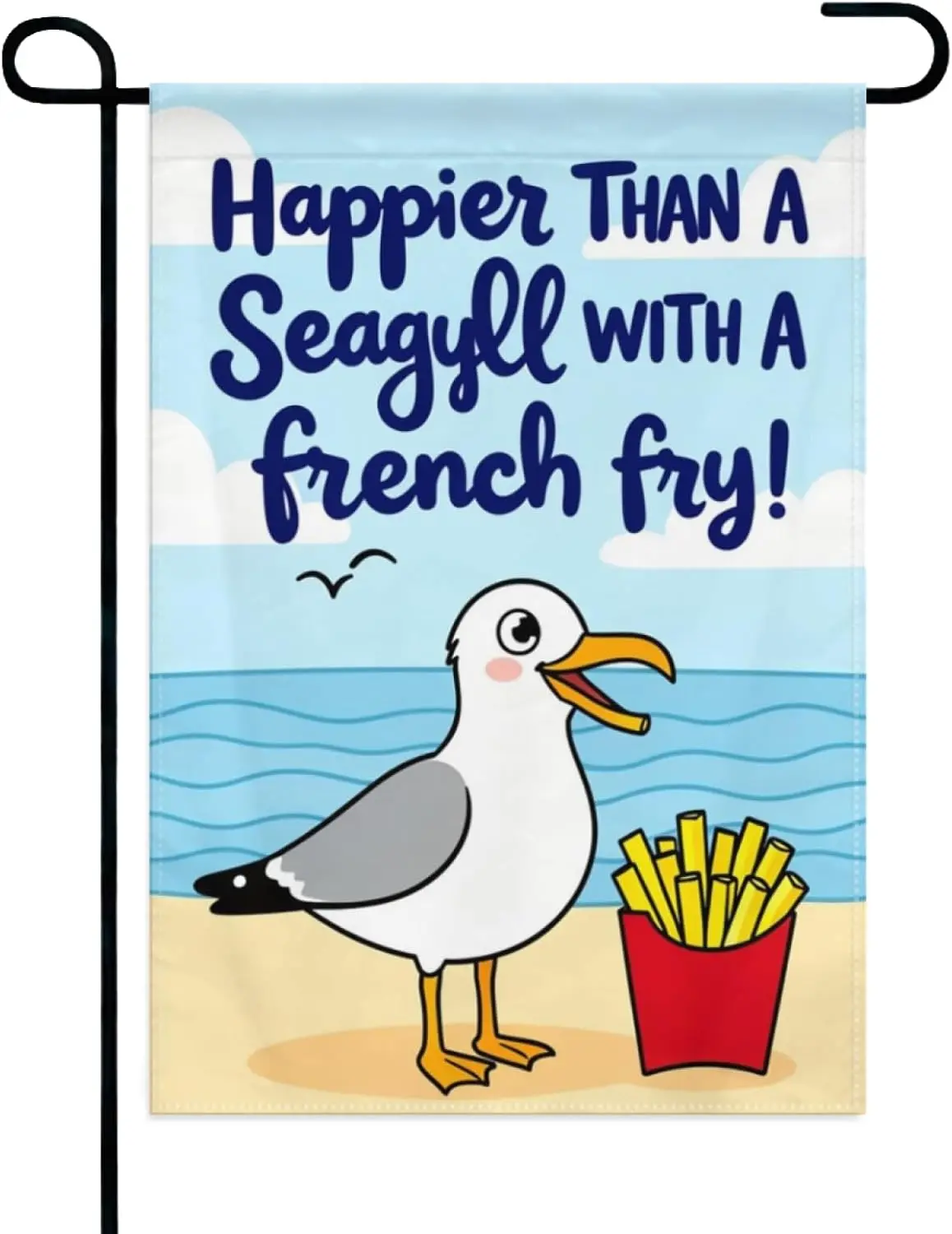 Happier Than A Seagull With A French Fry Garden Flag 12x18 Inch Double Sided – Funny Beach Coastal Outdoor Yard Decoration f AAM