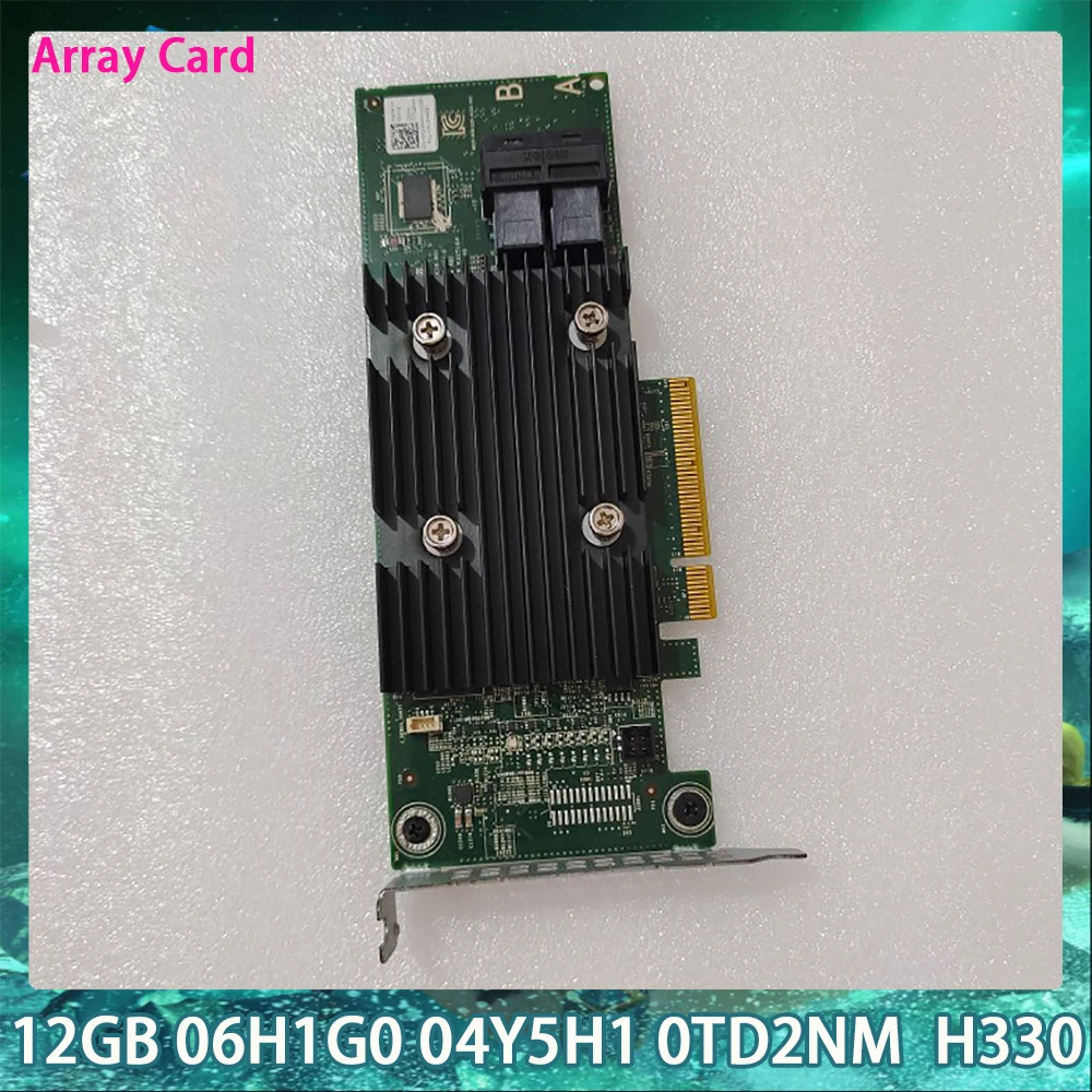 

12GB For DELL 06H1G0 04Y5H1 0TD2NM H330 PCIE HBA Array Card 6H1G0 4Y5H1 TD2NM