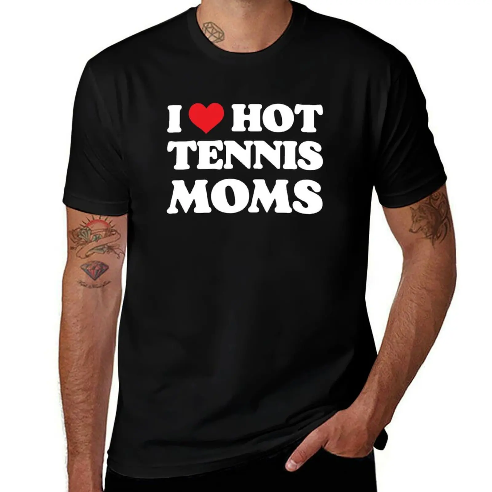 i love hot tennis moms T-Shirt man t shirts for men casual T-Shirt