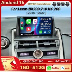 Android 16 Car Radio Multimedia Player For Lexus NX200 Z10 NX 200 2014-2020 Auto Carplay Car Stereo DSP wifi+4G Ai voice 2 Din