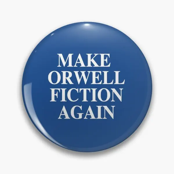 Make Orwell Fiction Again  Soft Button Pin Creative Gift Badge Lover Funny Jewelry Clothes Brooch Cute Lapel Pin Women Decor