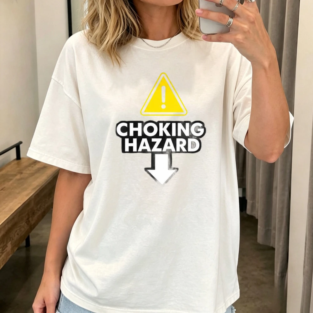 Choking Hazard Graphic T-Shirt Dark Humour Adult Joke Meme T Shirt Casual Fashion Loose Harajuku Breathe Comfort Unisex Tees