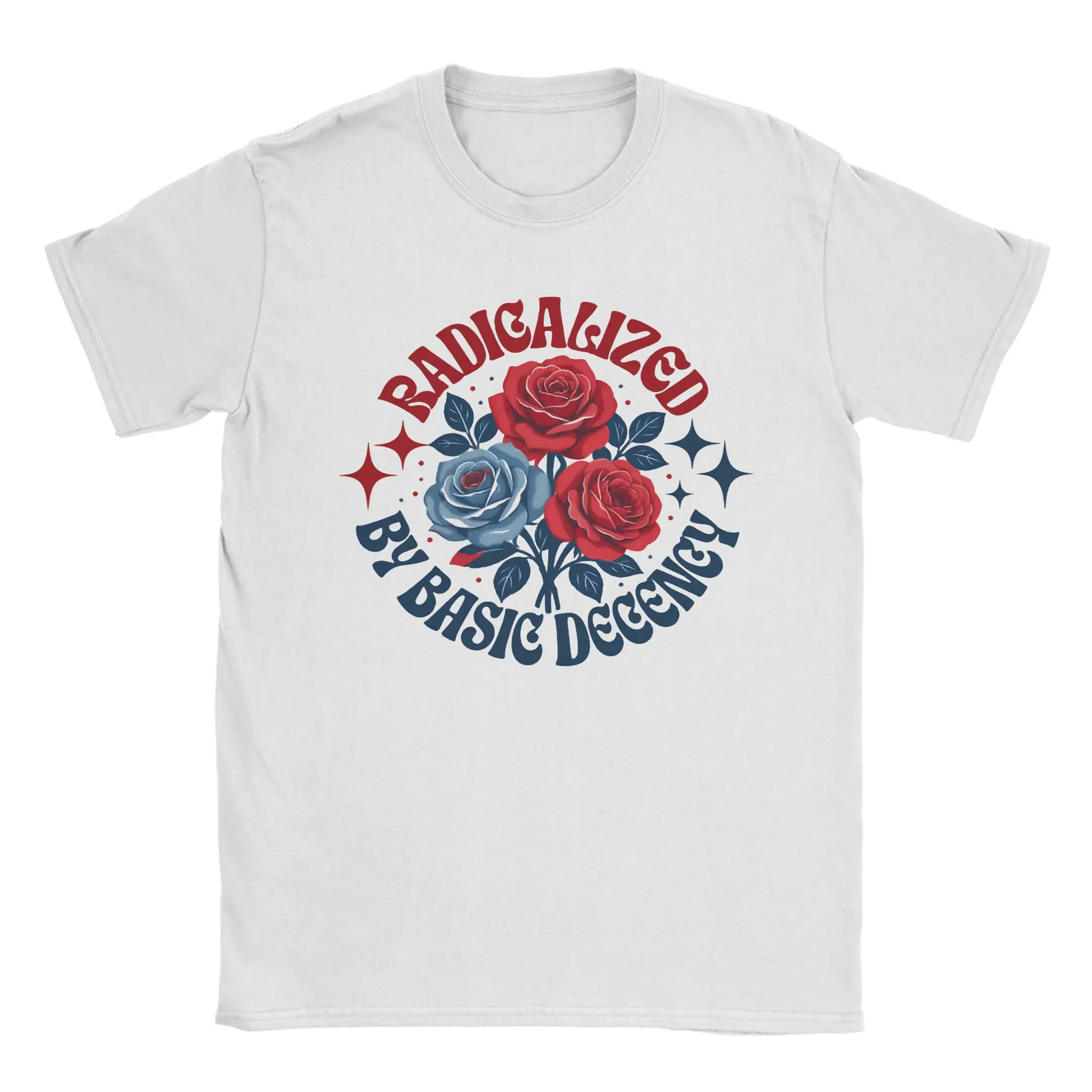 Radicalized by Basic Decency Kindness T Shirt For Men Women Cotton Clothes Novelty  Round Neck Short Sleeve