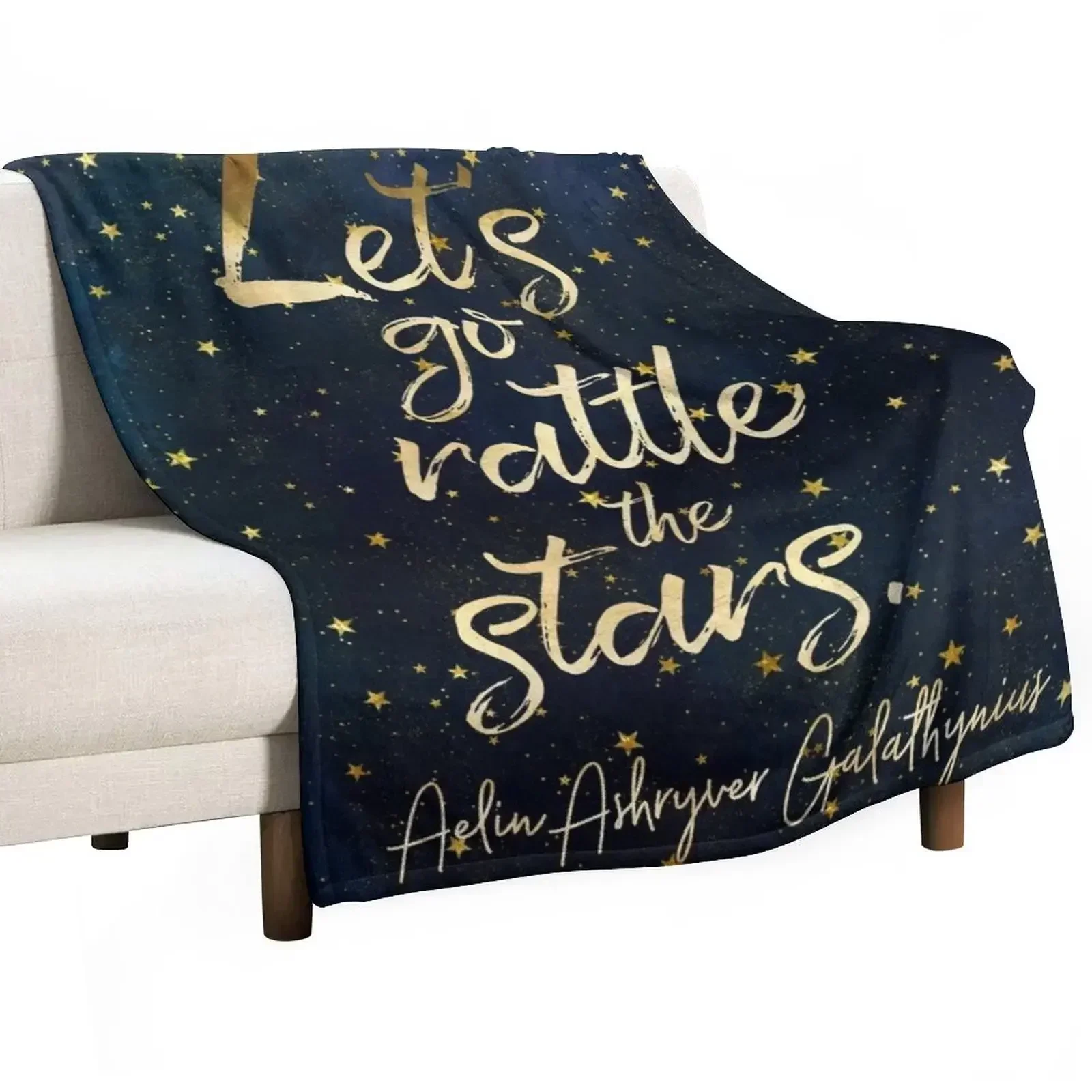 Let's go rattle the stars. - Aelin Ashryver Galathynius Throw Blanket Summer Beddings Soft Plaid Blankets