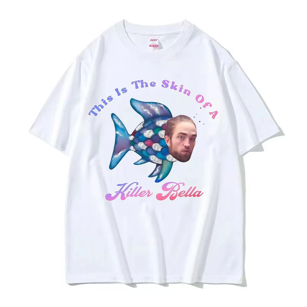 هذا هو جلد القاتل بيلا روبرت باتينسون مضحك الشفق ميمي تي شيرت الرجال النساء عادية الكلاسيكية Harajuku الفكاهة تي شيرت #6