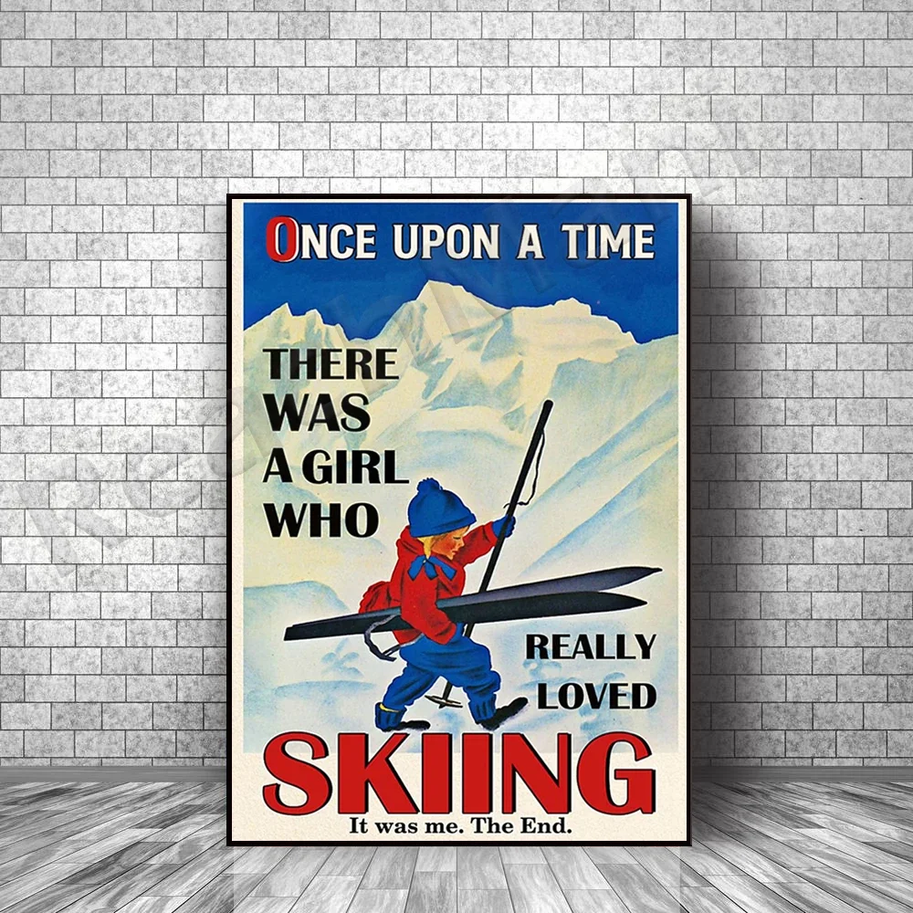

Once upon a time skiing vertical poster, there is a girl who really likes skiing poster, ski lovers, retro skier poster