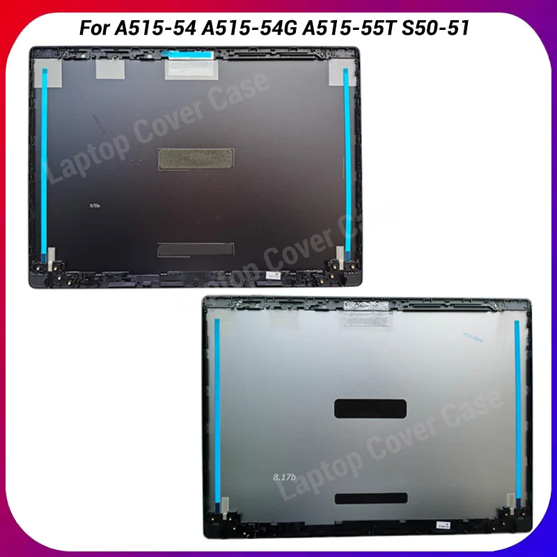 

NEW For Aspire A515-54 A515-54G A515-55T S50-51 Silver/Black Gray LCD Back Cover Top Case