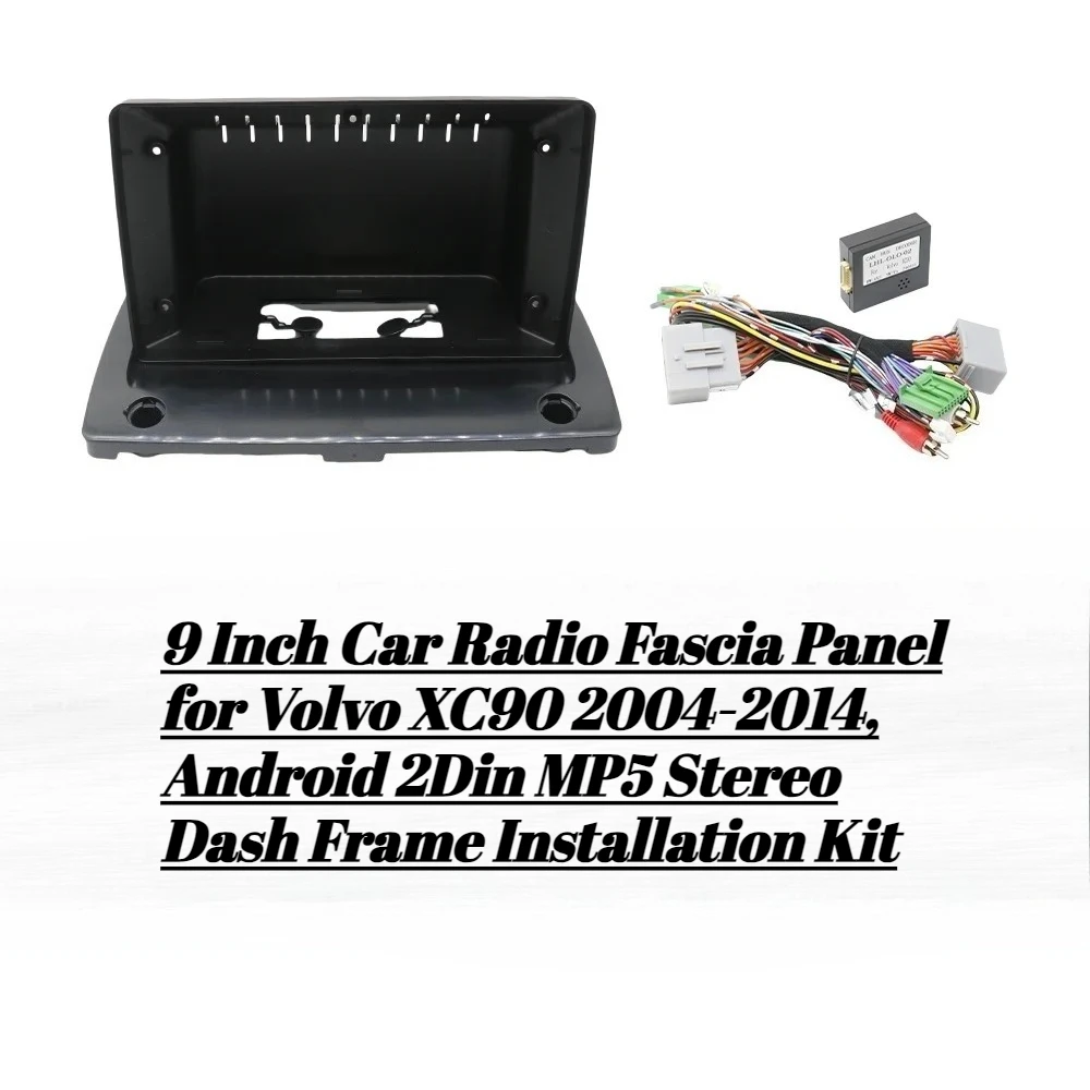

9-дюймовая автомобильная панель радиоприемника для Volvo XC90 2004-2014, комплект для установки стереоприборной панели Android 2Din MP5
