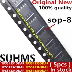 5pcs 54331 54332 54334 54335 54336 54339 TPS54331DDAR TPS54332DDAR TPS54334DDAR TPS54335DDAR TPS54336DDAR TPS54339DDAR sop8