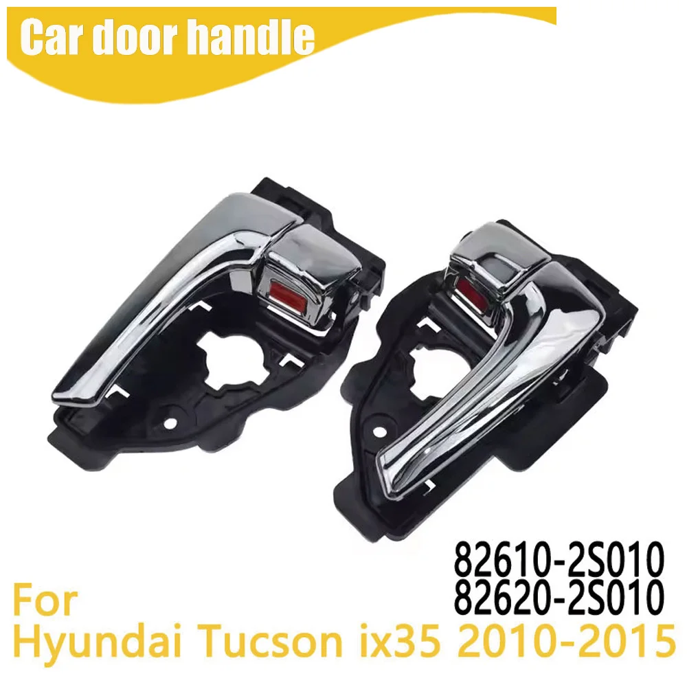 

Interior Car Door Handle For Hyundai Tucson ix35 2010-2015 82610-2S010 82620-2S010