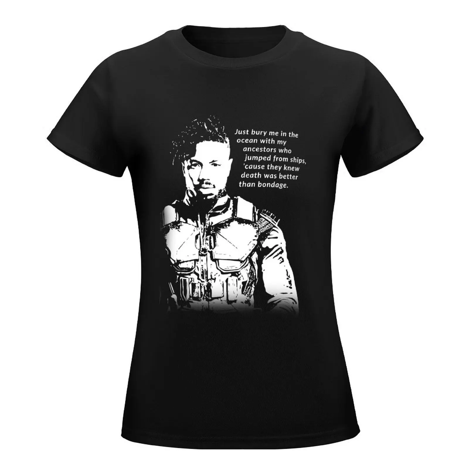 Erik Killmonger 'Bury Me' Memorable Famous Quote T-Shirt Short sleeve tee plain heavyweights t-shirt dress for Women plus size