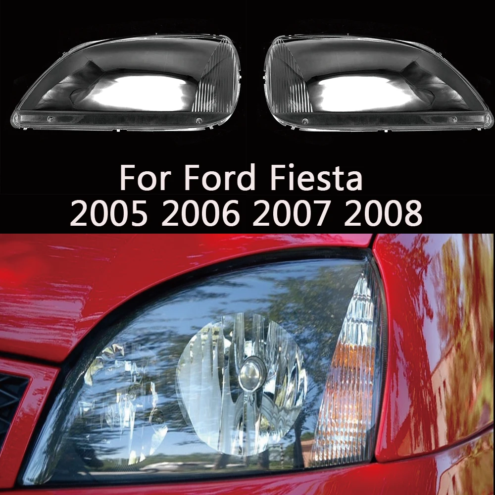 For Ford Fiesta 2005 2006 2007 2008 front Car Headlight Cover Lens Shell Lampcover Lampshade Headlamp Light mask