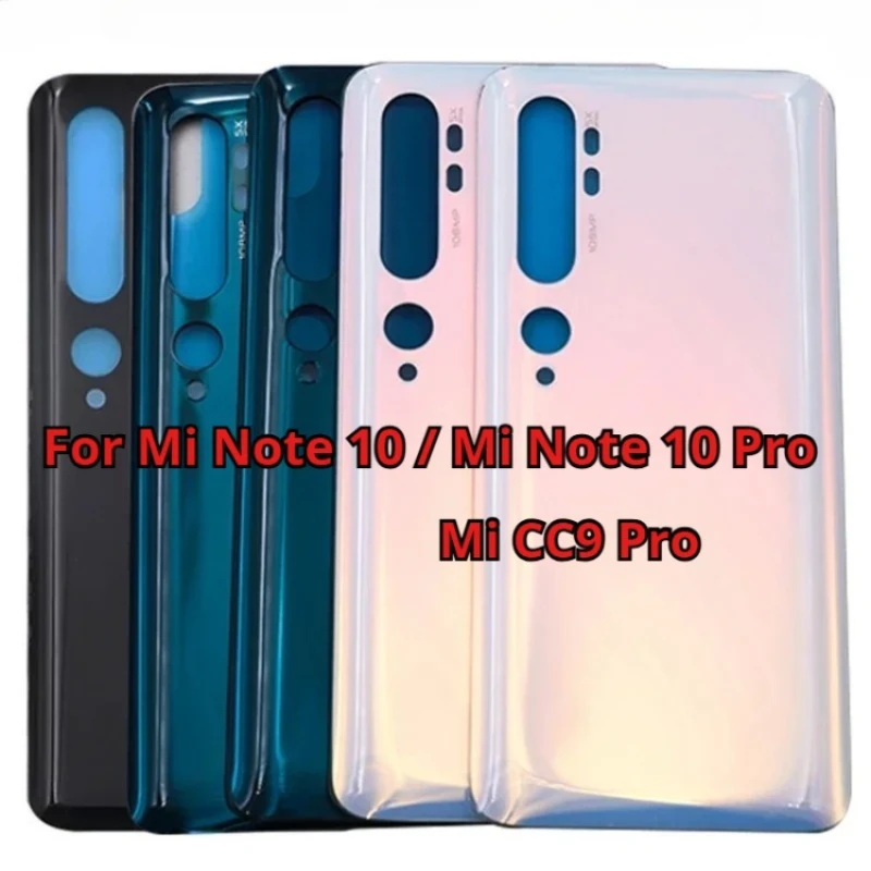 For Xiaomi Mi Note 10 / Mi Note 10 Pro Battery Back Cover 3D Glass Panel Rear Door Mi CC9 Pro Note10 Glass Housing Case Replace