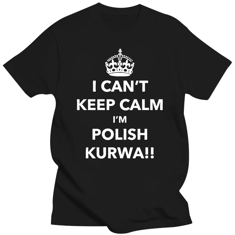 I Can't Keep Calm I'm Polish Kurwa Poland T Shirt Top Lewandowski Tumblr Polska