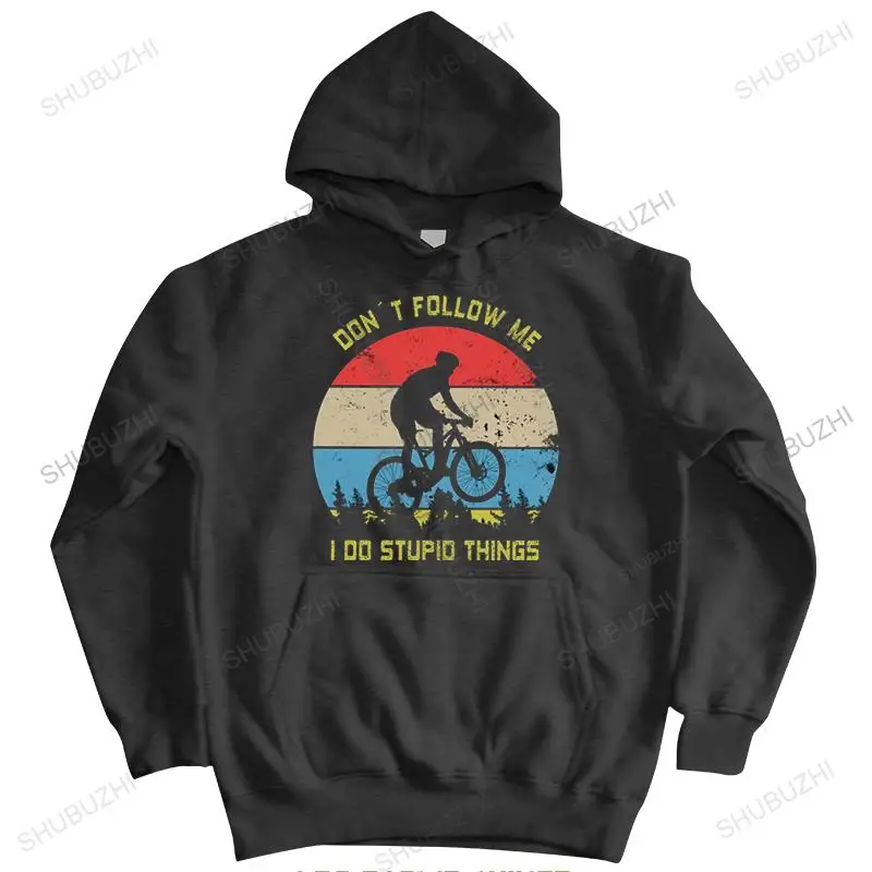 Classic Dont Follow Me I Do Stupid Things I Mountain Bike pullover Men hooded coat MTB hoody Cyclist zipper Cotton sweatshirt