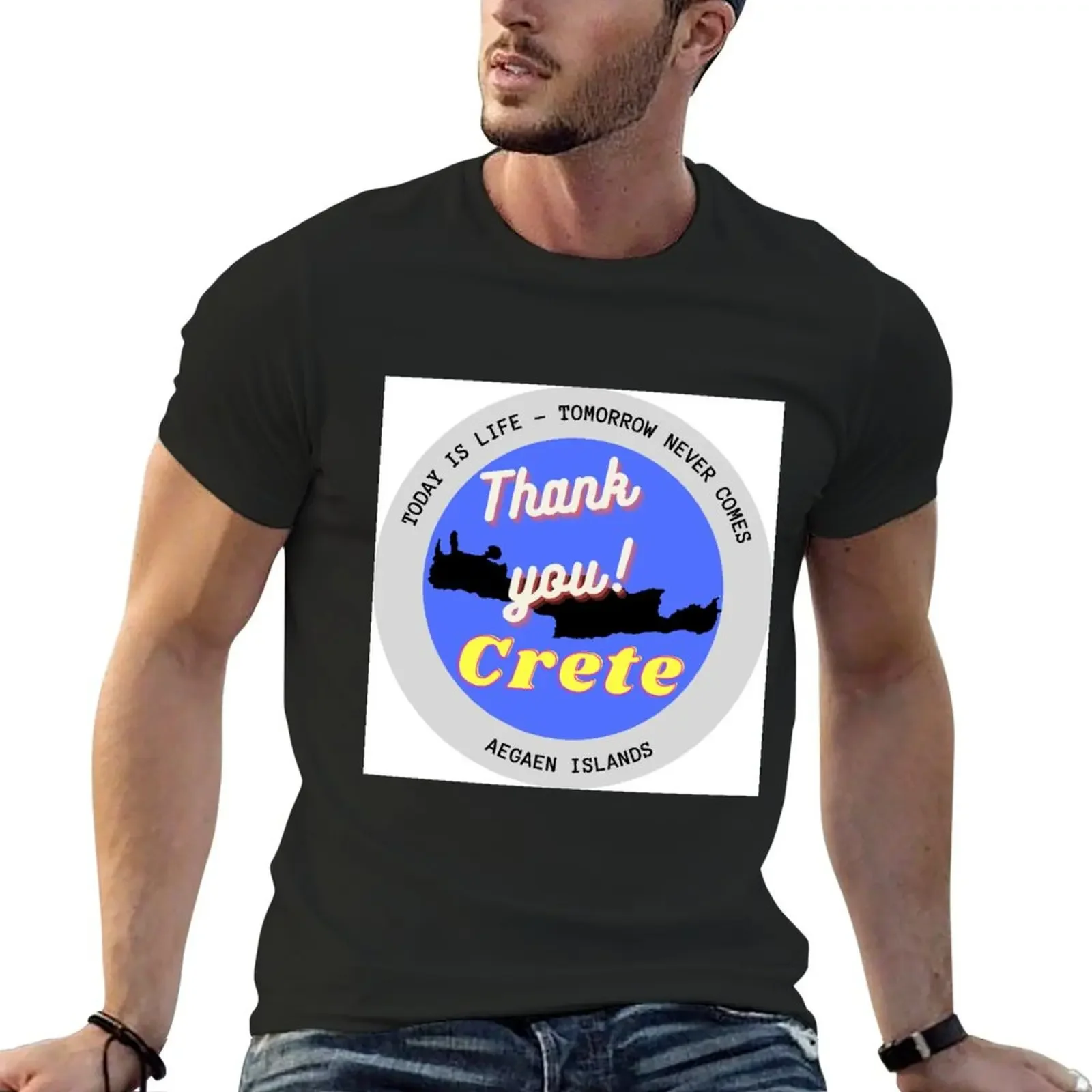 Crete - Today is life, tomorrow never comes T-Shirt baggy shirts Short sleeve tee street wear funny t shirts for men