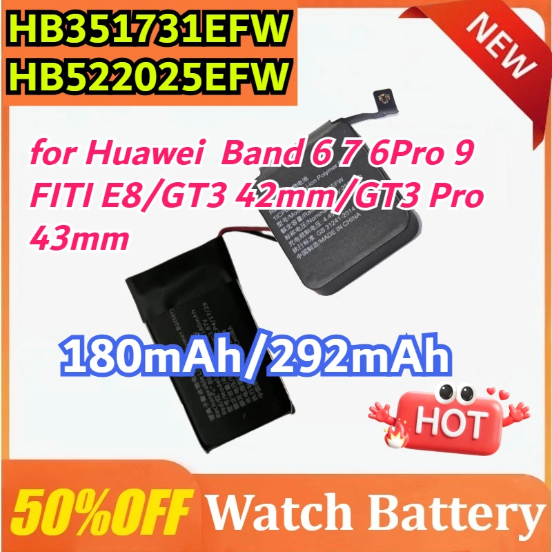 

New Smart Watch Battery 180mAh/292mAh for Huawei HB351731EFW HB522025EFW Band 6 7 6Pro 9 FITI E8/GT3 42mm/GT3 Pro 43mm + Tools
