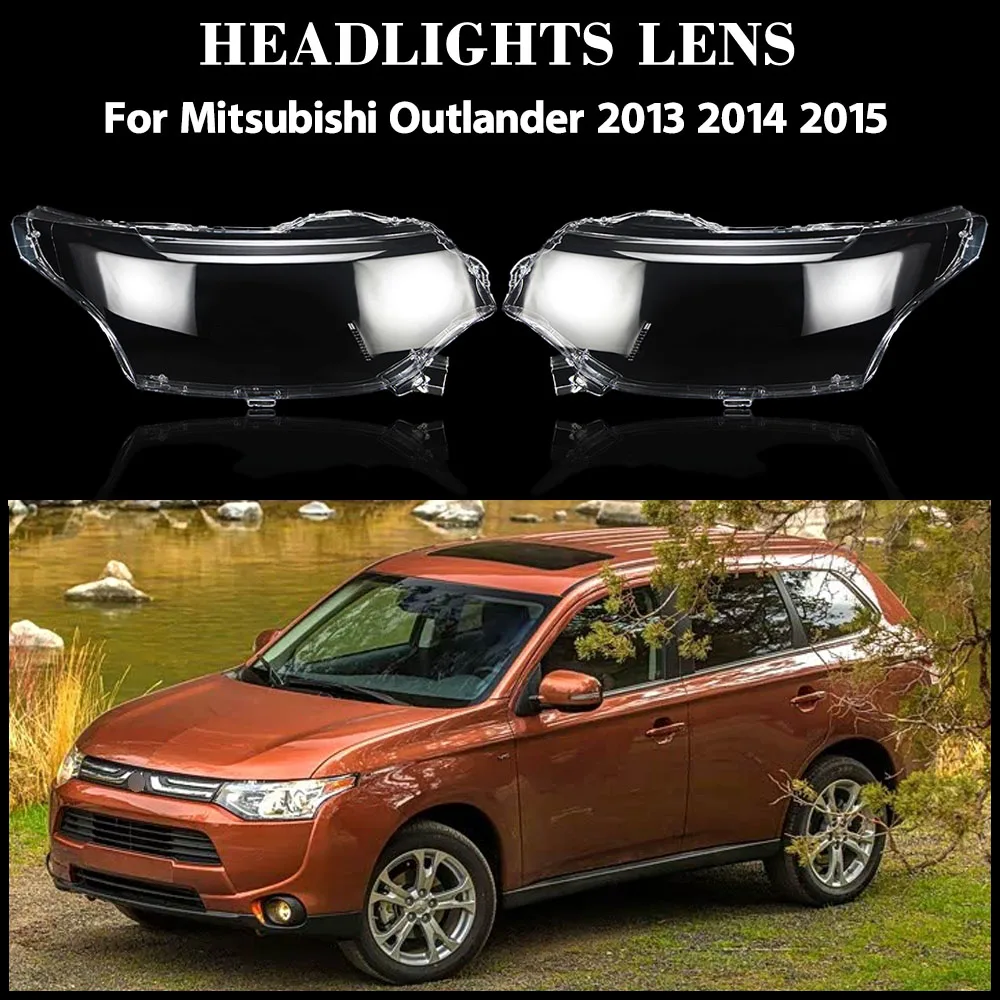 

For Mitsubishi Outlander 2013 2014 2015 Headlight Cover Transparent Headlamp Shell Plexiglass Replace Original Lampshade