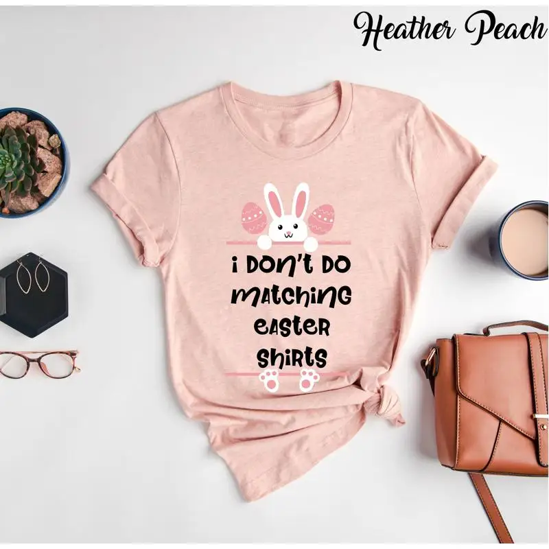 I Dont Do Matching Easter Couple His Hers T Shirt Happy Day Bunny Kids King Rabbit