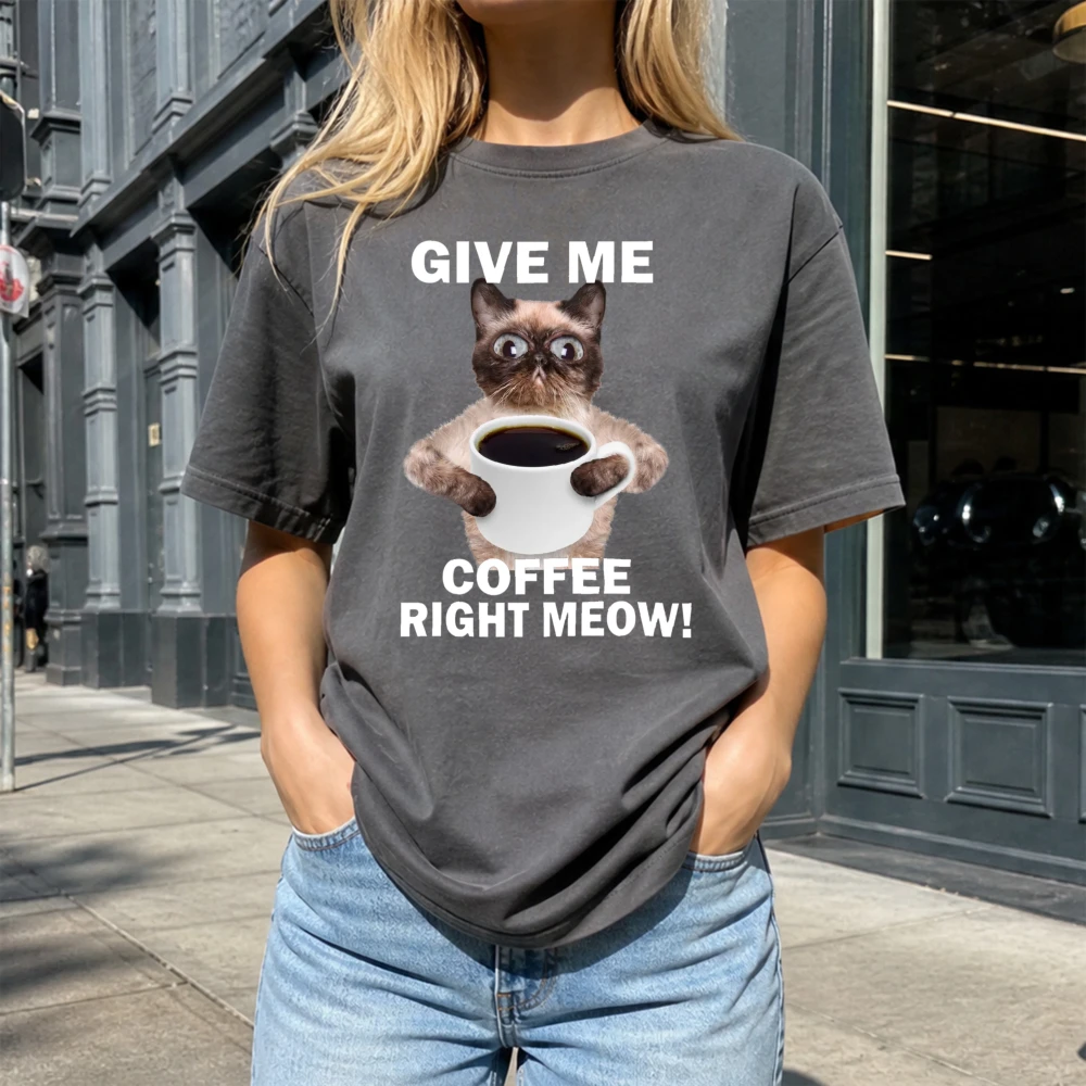 Give Me Coffee Right Meow Funny Cat Graphic T-Shirt Short Sleeve Cotton Summer Sarcastic Cute Coffee Lover Men Women Top