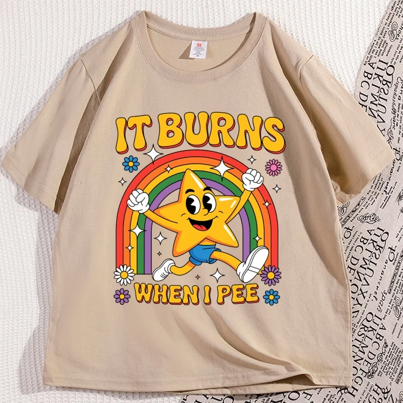 

Funny Saying It Burns When I Pee T Shirt 90s Vintage Cotton Short Sleeve T-shirt Streetwear Loose Round Neck Streetwear Clothes