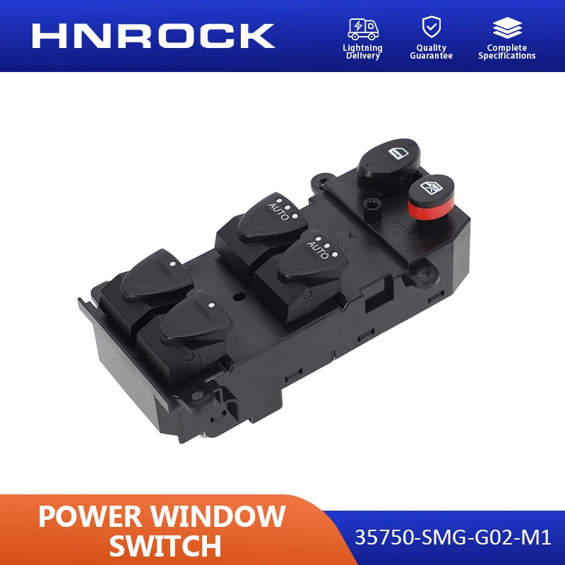 O NOVO HNROCK 35750-SMG-G02-M1 é adequado para o interruptor da janela elétrica dianteira esquerda do Civic duplo Auto de 16a geração