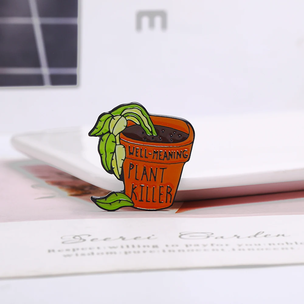 New In Well-Meaning Plant Killer Potting Enamel Pins Withered Flower Potted Brooches Women Girls Garden Badge