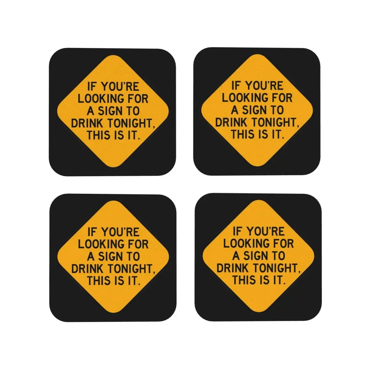 Here's A Sign To Drink Coasters Kitchen Placemats Non-slip Insulation Cup Coffee Mats For Decor Home Tableware Pads Set of 4