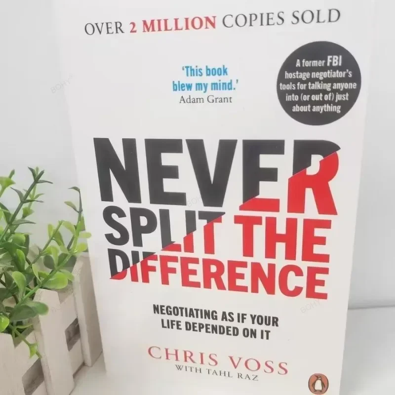 Never Split The Difference By Chris Voss Negotiating As If Your Life Depended on It Paperback Book in English