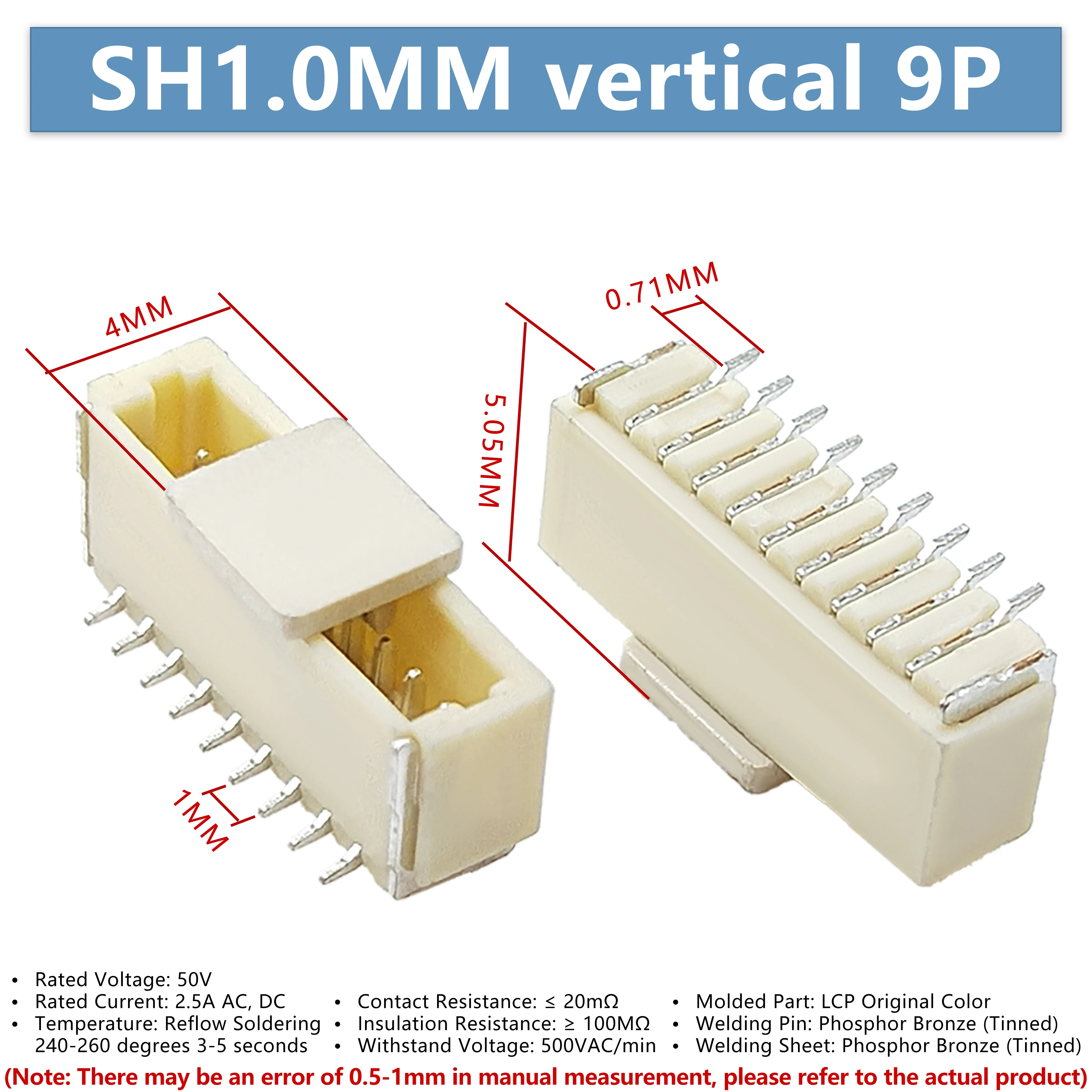 SH1.0MM spacing 9P vertical connector SMD socket terminal block, high temperature resistance       10/whole disc 1500