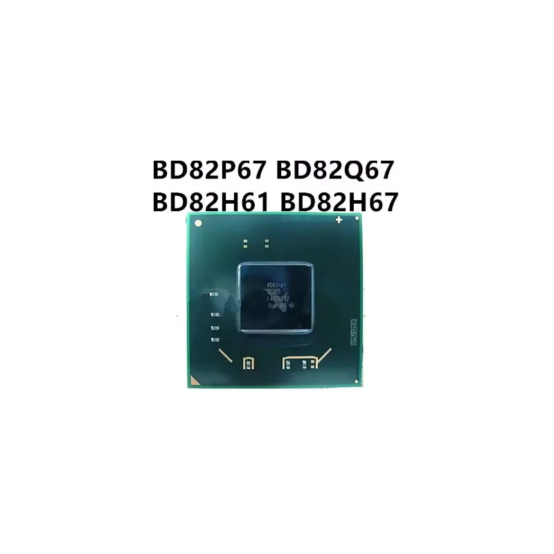 BD82H61-SLJ4B BD82P67-SLJ4C BD82Q67-SLJ4D BD82H67-SLJ49 100% New Original Integrated Circuit Electronic Components BGA