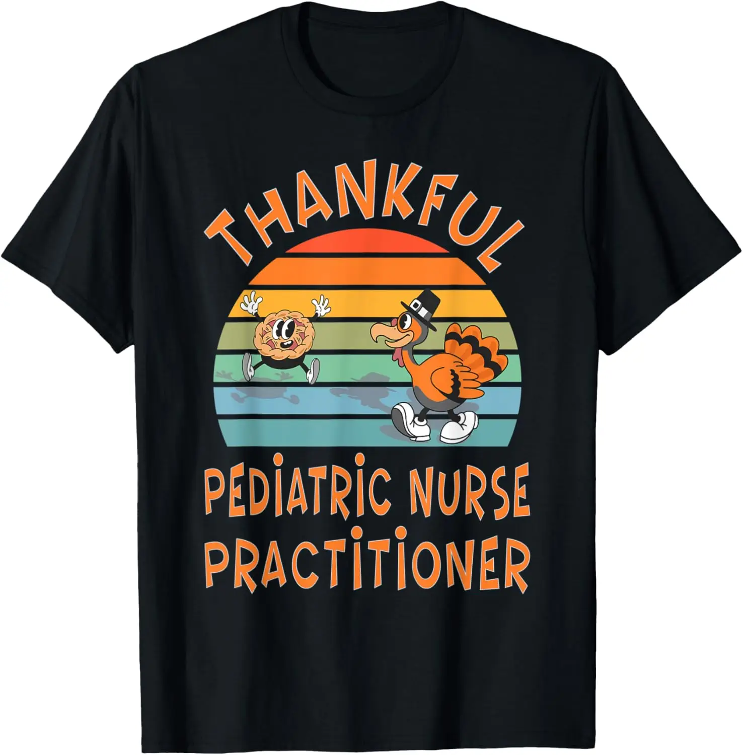 

Pediatric Nurse Practitioner Job Funny Thanksgiving T-Shirt